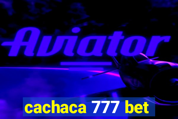 cachaca 777 bet